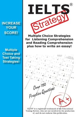 IELTS Test Strategy!  Winning Multiple Choice Strategies for the International English Language Testing System