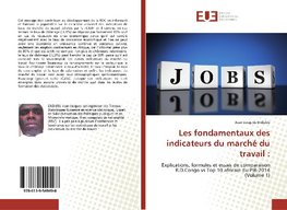 Les fondamentaux des indicateurs du marché du travail :