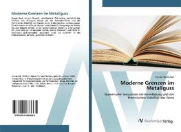 Moderne Grenzen im Metallguss