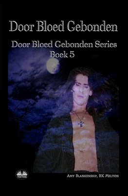 Door Bloed Gebonden