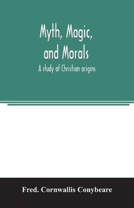 Myth, magic, and morals
