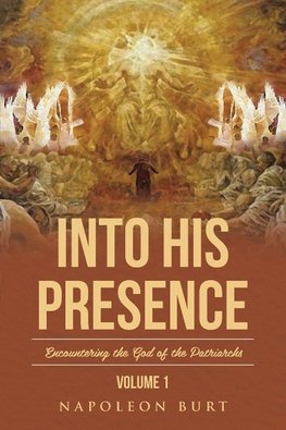 Into His Presence, Volume 1