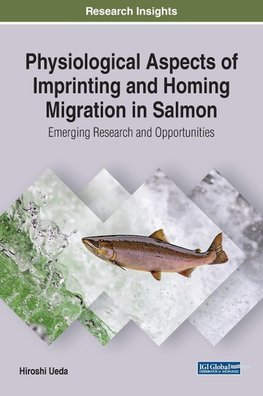 Physiological Aspects of Imprinting and Homing Migration in Salmon