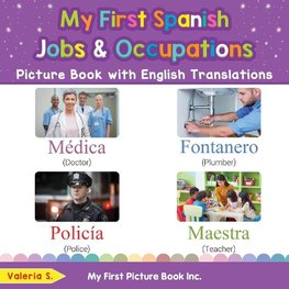 My First Spanish Jobs and Occupations Picture Book with English Translations