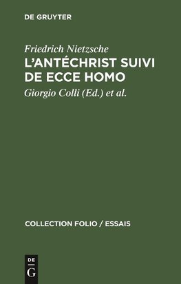 L'Antéchrist suivi de Ecce Homo