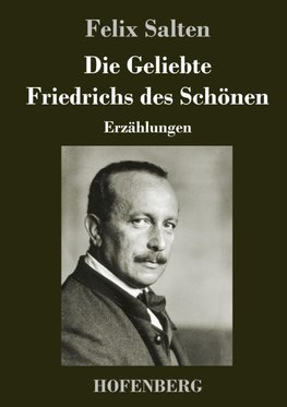 Die Geliebte Friedrichs des Schönen