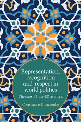Representation, recognition and respect in world politics