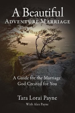 A Beautiful Adventure Marriage