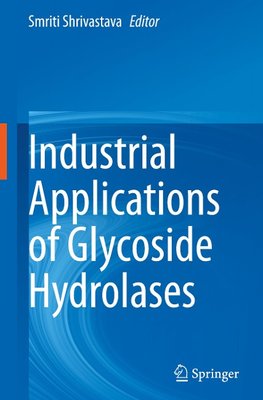 Industrial Applications of Glycoside Hydrolases