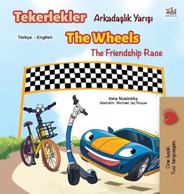 The Wheels  The Friendship Race (Turkish English Bilingual Book)