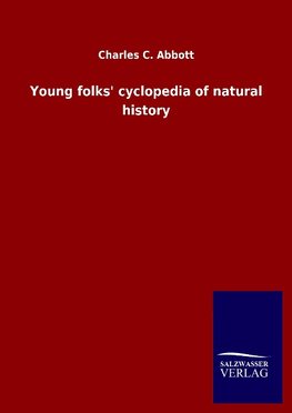 Young folks' cyclopedia of natural history