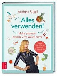 Das Alles-verwenden-Kochbuch