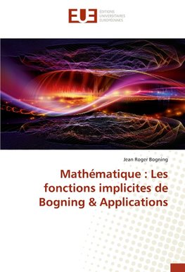 Mathématique : Les fonctions implicites de Bogning & Applications