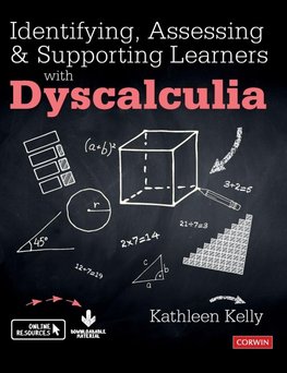 Identifying, Assessing and Supporting Learners with Dyscalculia