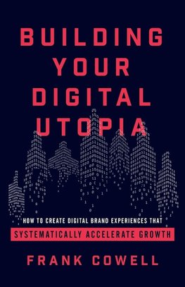 Building Your Digital Utopia