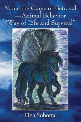 Name the Game of Betrayal - Animal Behavior "Way of Life and Survival"