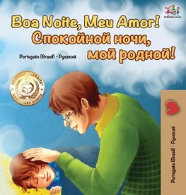 Goodnight, My Love! (Portuguese Russian Bilingual Book)
