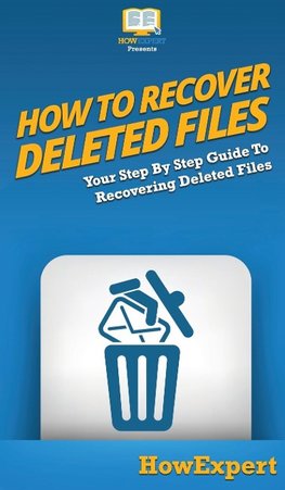 How To Recover Deleted Files