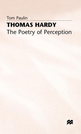 Thomas Hardy the Poetry of Perception