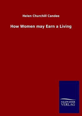 How Women may Earn a Living