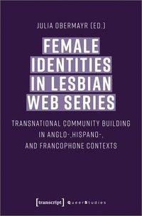 Female Identities in Lesbian Web Series