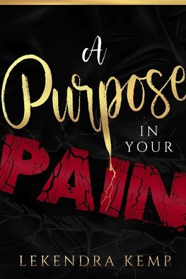 A Purpose in Your Pain