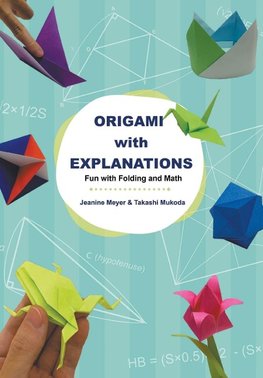 ORIGAMI WITH EXPLANATIONS