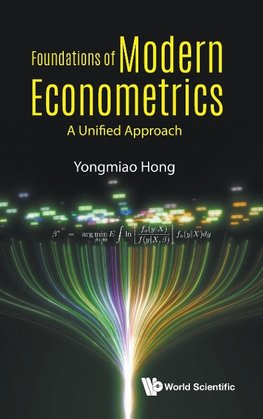 FOUNDATIONS OF MODERN ECONOMETRICS