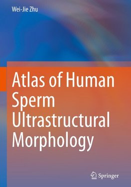 Atlas of Human Sperm Ultrastructural Morphology