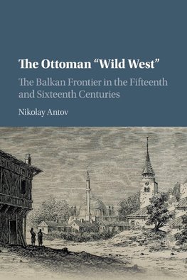 The Ottoman "Wild West"