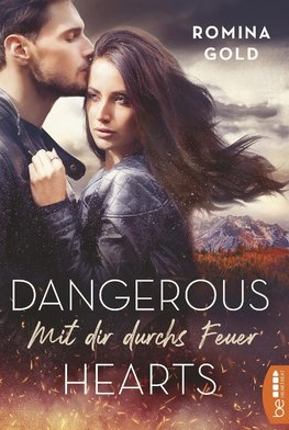 Dangerous Hearts ¿ Mit dir durchs Feuer