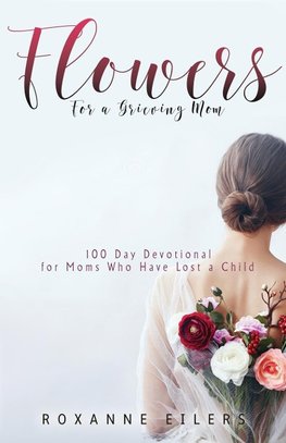 Flowers for a Grieving Mom