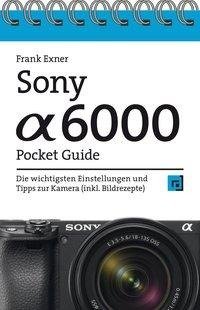 Sony Alpha 6000 Pocket Guide