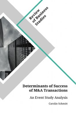 Determinants of Success of M&A Transactions