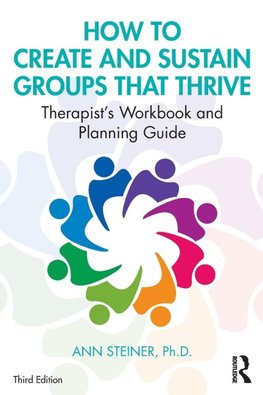 How to Create and Sustain Groups that Thrive