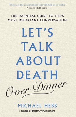 Let's Talk about Death (over Dinner)