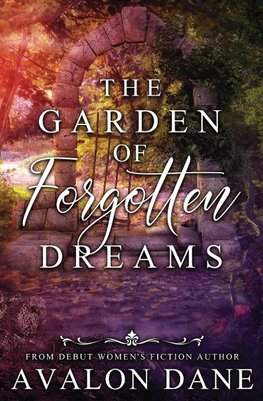 The Garden of Forgotten Dreams