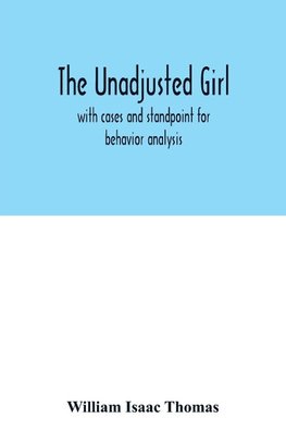 The unadjusted girl