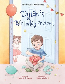 Dylan's Birthday Present
