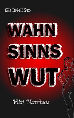 Wahnsinnswut
