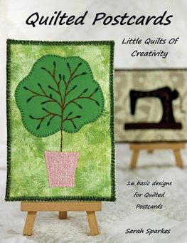 Quilted Postcards - Little Quilts Of Creativity