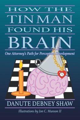 How the Tin Man Found His Brain