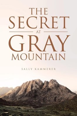 The Secret at Gray Mountain