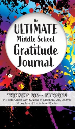 The Ultimate Middle School Gratitude Journal