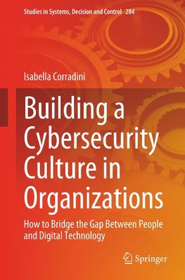 Building a Cybersecurity Culture in Organizations