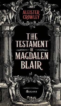 The Testament of Magdalen Blair