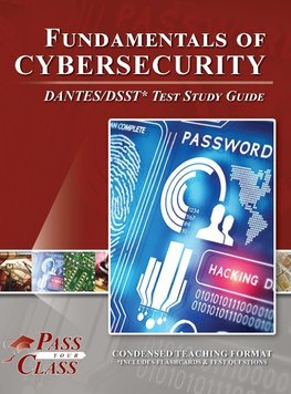 Fundamentals of Cybersecurity DANTES/DSST Test Study Guide