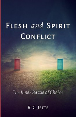 Flesh and Spirit Conflict
