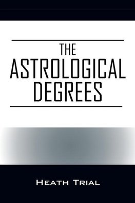 The Astrological Degrees