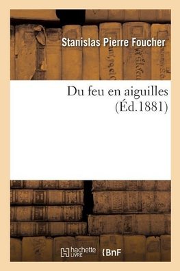 Du feu en aiguilles